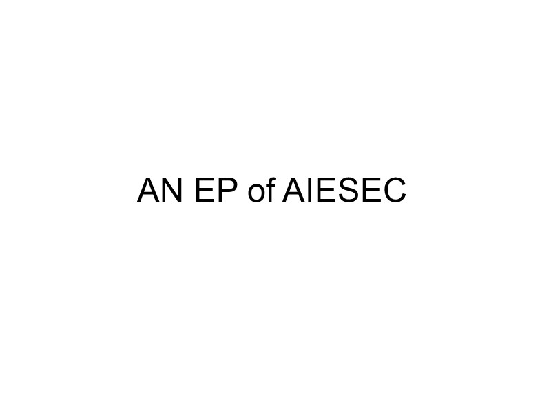 AN EP of AIESEC